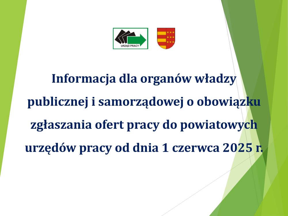 Informacja dla organów władzy publicznej i samorządowej o obowiązku zgłaszania oferty pracy do powiatowych urzędów pracy od dnia 1 czerwca 2025 r.